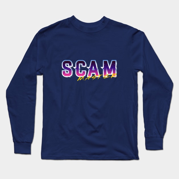 Scam Master Long Sleeve T-Shirt by Acid_rain